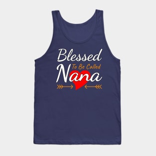 Blessed To Be Called Nana Tank Top